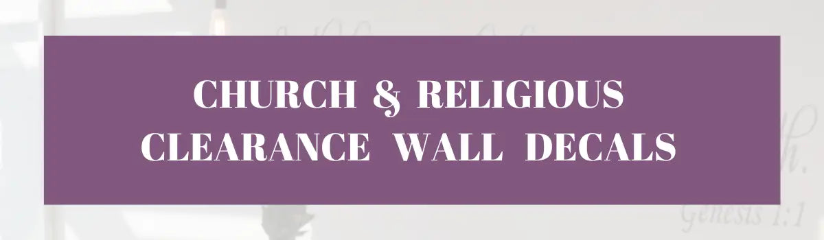 Clearance Priced Wall Decals For Church Decor