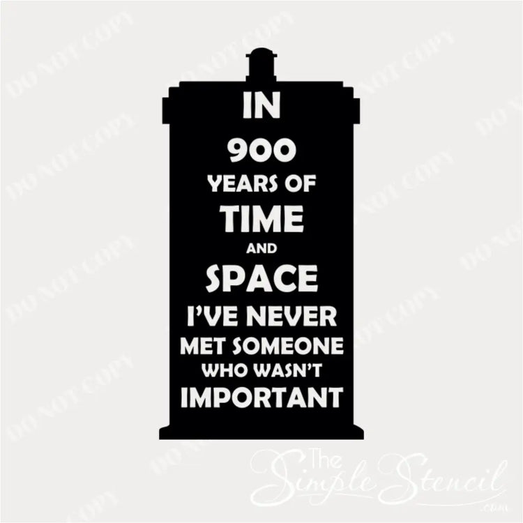 A close-up of a colorful TARDIS vinyl decal with the Dr. Who quote "In 900 years..." displayed prominently inside the TARDIS shape.