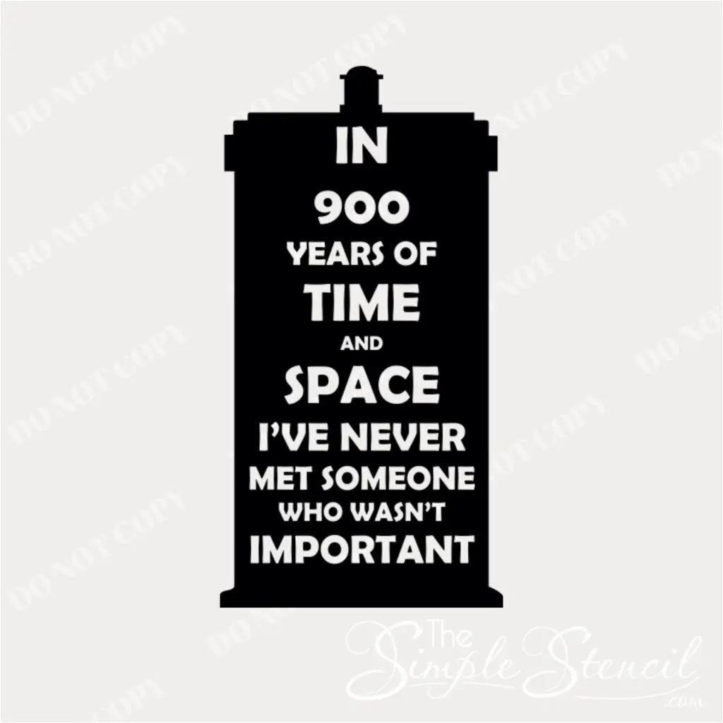 A close-up of a colorful TARDIS vinyl decal with the Dr. Who quote "In 900 years..." displayed prominently inside the TARDIS shape.