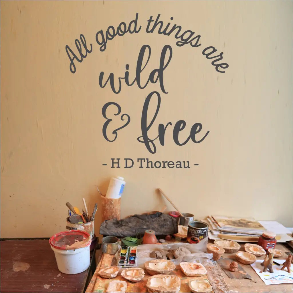 All good things are wild and free. Henry David Thoreau wall quote decal to enhance your home with nature inspired decor by The Simple Stencil
