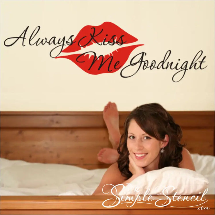 Always Kiss Me Goodnight With Lips