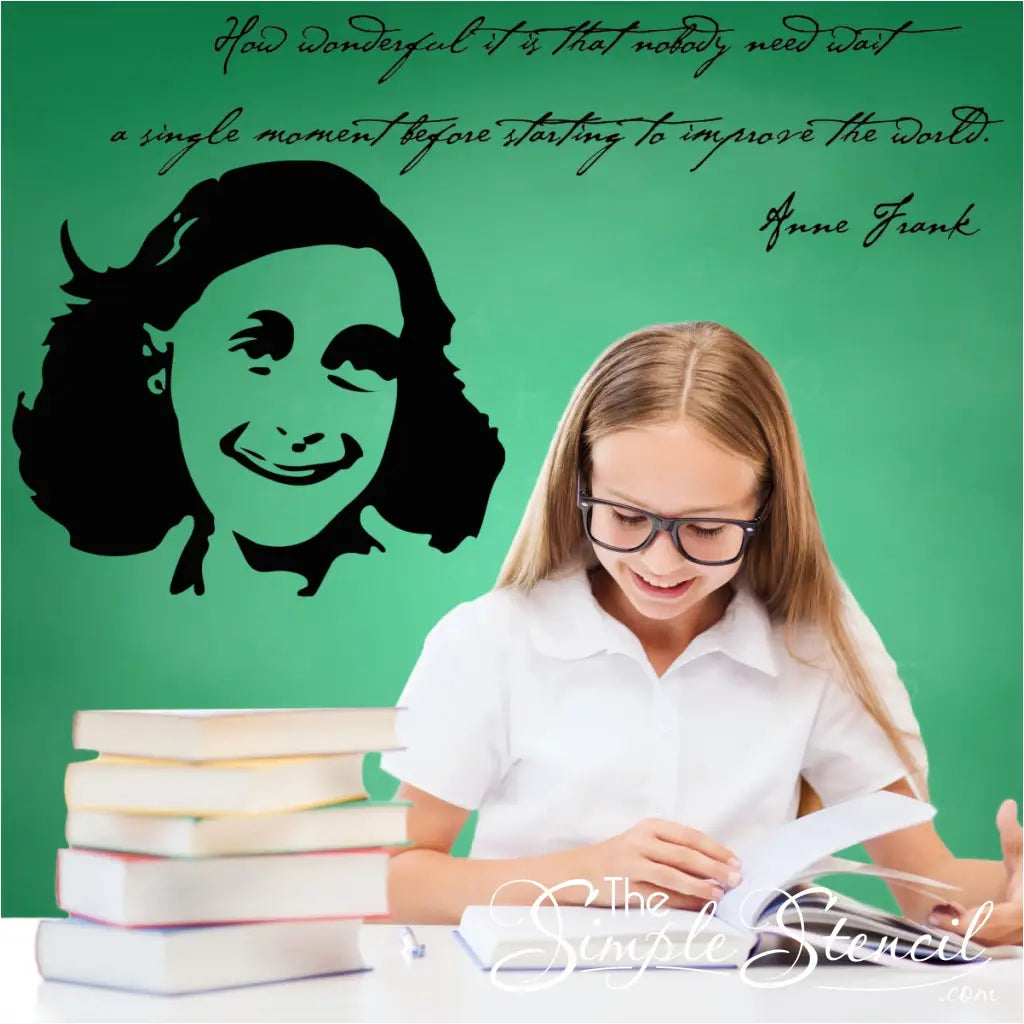A wall decal silhouette of a smiling Anne Frank next to a quote that reads: How wonderful it is that nobody need wait a single moment before starting to improve the world. Anne Frank. Makes a great display on a History Classroom wall.