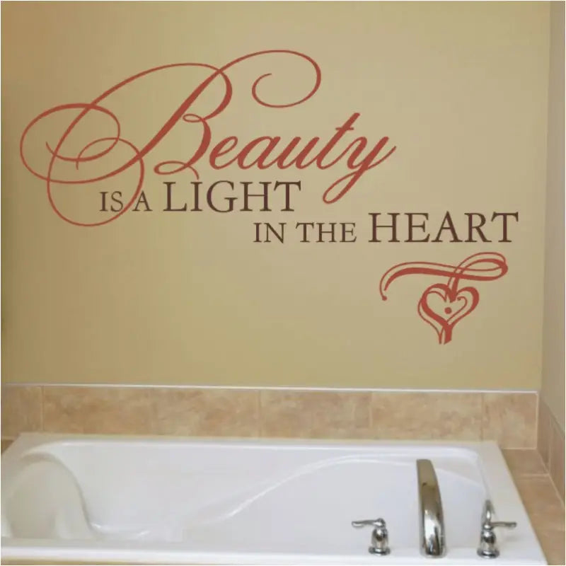 Beauty Is A Light In The Heart