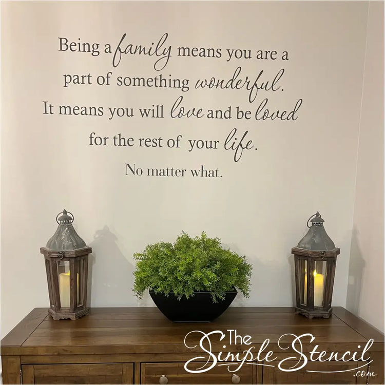 Being a Family - Touching Family Inspired Quote Home Decor Decal - Picture courtesy of customer Chris B Jan 2023- By The Simple Stencil