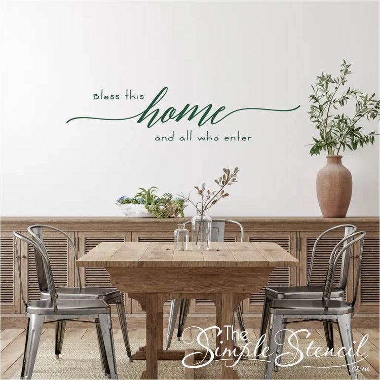 Bless this home and all who enter - A beautiful flowing script wall decal stencil art that is easy to install, looks painted by removable making it perfect for renters or frequent decorators, comes in over 80 color options and many sizes at The Simple Stencil