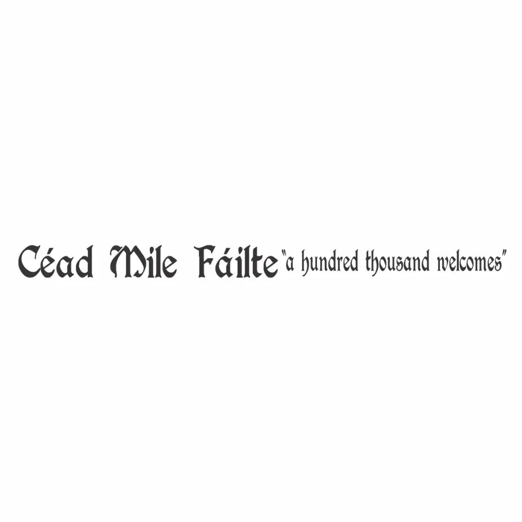 Cead Mile Failte - 100 Thousand Welcomes Door Decal