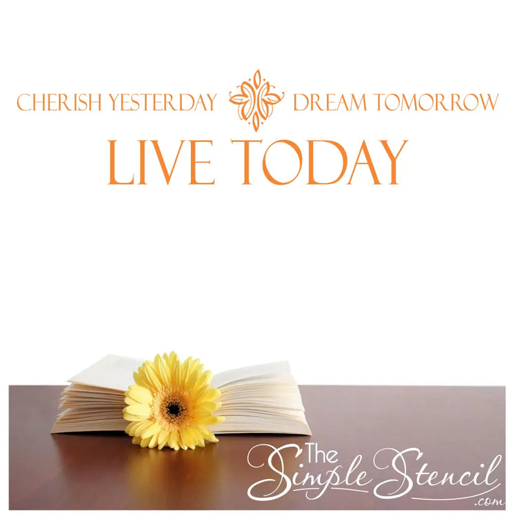"Cherish Yesterday, Dream Tomorrow, Live Today" wall decal with flourish, displayed in a cozy living room.