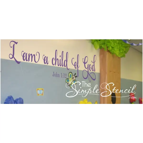 Large "I am a child of God" John 1:12 bible verse wall decal displayed on churches baby nursery looks adorable and is an easy DIY project.