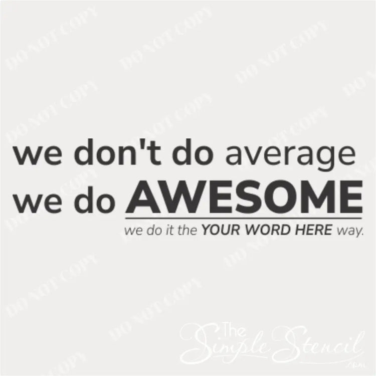 Close-up of the "we do AWESOME" custom school wall decal, showing the high-quality matte finish vinyl and easy-to-read modern font. Perfect for enhancing school decor.
