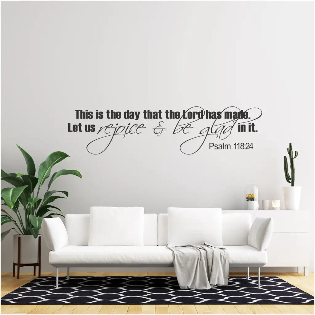 This is the day the Lord has made; Let us rejoice and be glad in it. Pslam 118:24 Scripture wall decal home and church decor from The Simple Stencil 