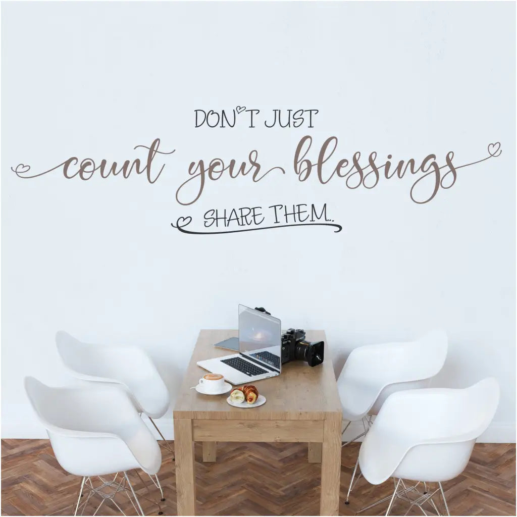 Dont Just Count Your Blessings Share Them | Wall Decal Sticker