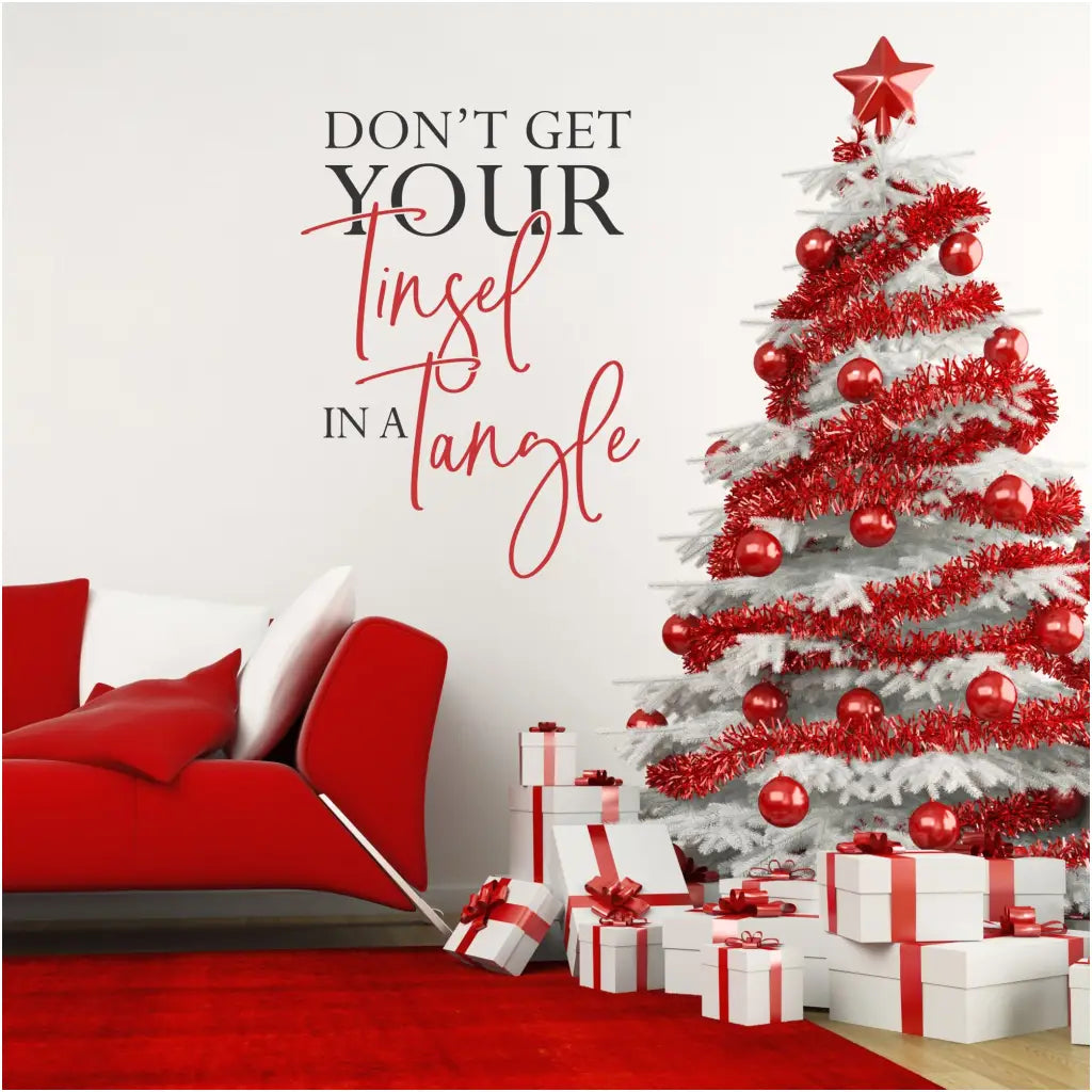 Dont Get Your Tinsel In A Tangle | Christmas Wall Decal Sticker