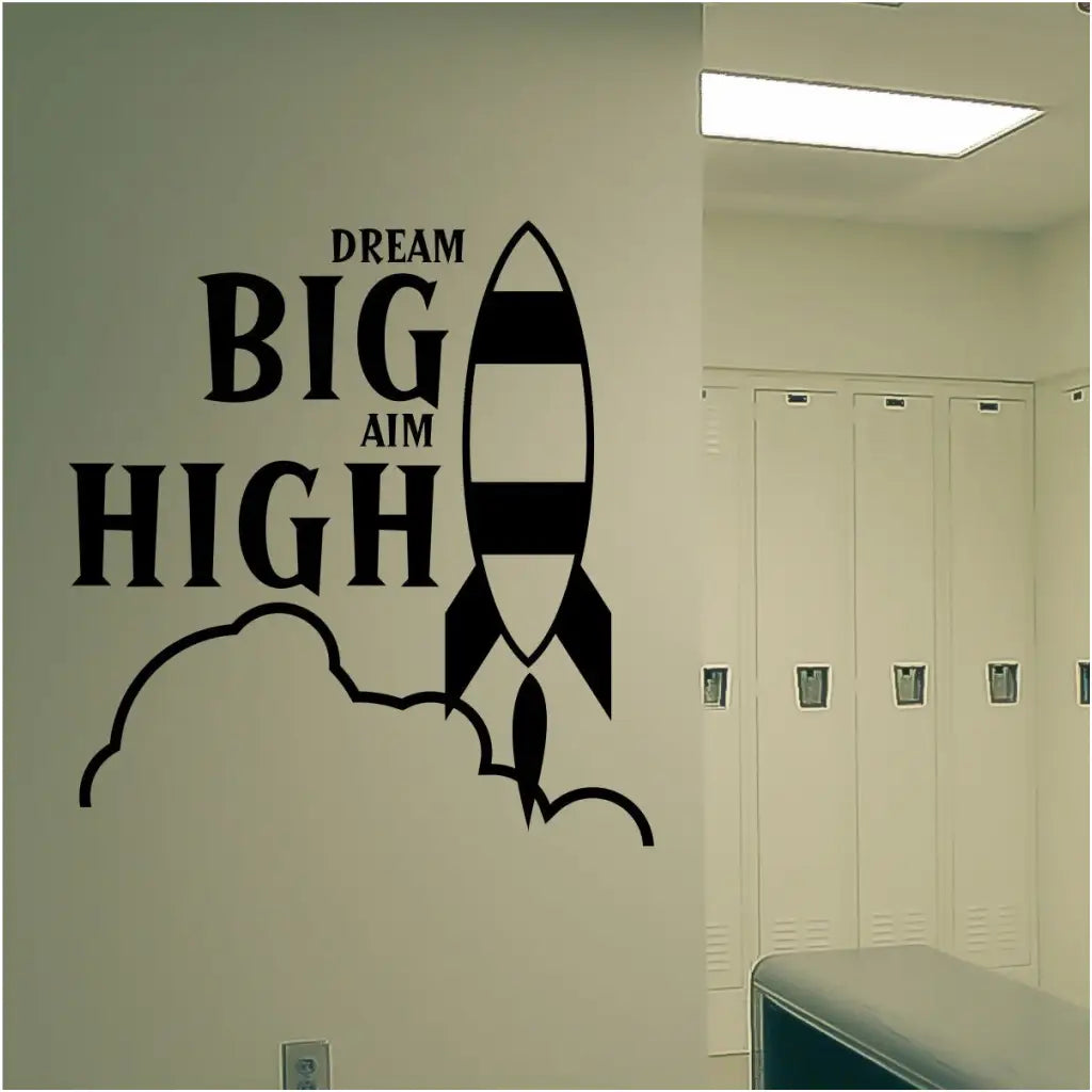 Dream Big Aim High