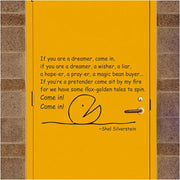 If you're a dreamer, come in poem by shel silverstein wall or door decal welcoming students to your classroom or learning environment in a fun creative way. Many sizes and colors available at The Simple Stencil