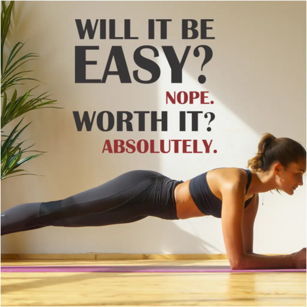 Will it be easy? Nope. Worth it? Absolutely. A modern wall decal design shown on the wall of a yoga studio to inspire and motivate.