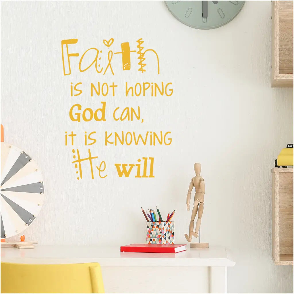 Faith Wall Quote - Knowing God Will
