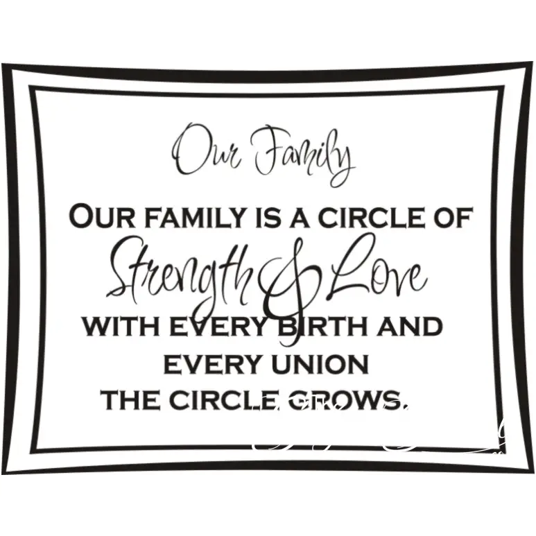 Our Family Is A Cicle Of Strength And Love...