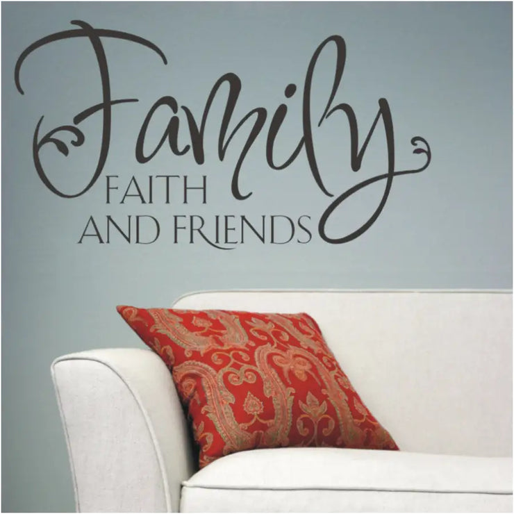 Family Faith And Friends