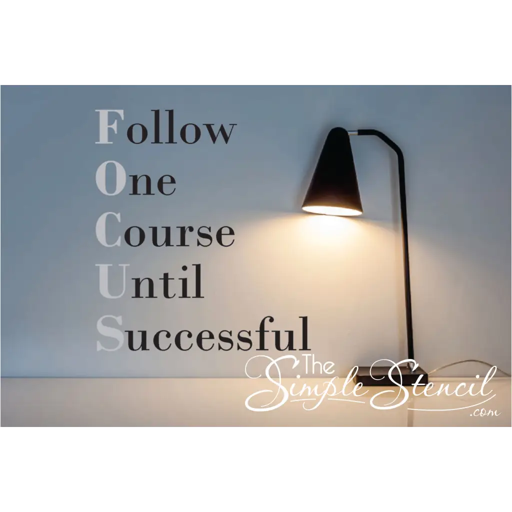Focus - Follow One Course Until Successful Wall Decal