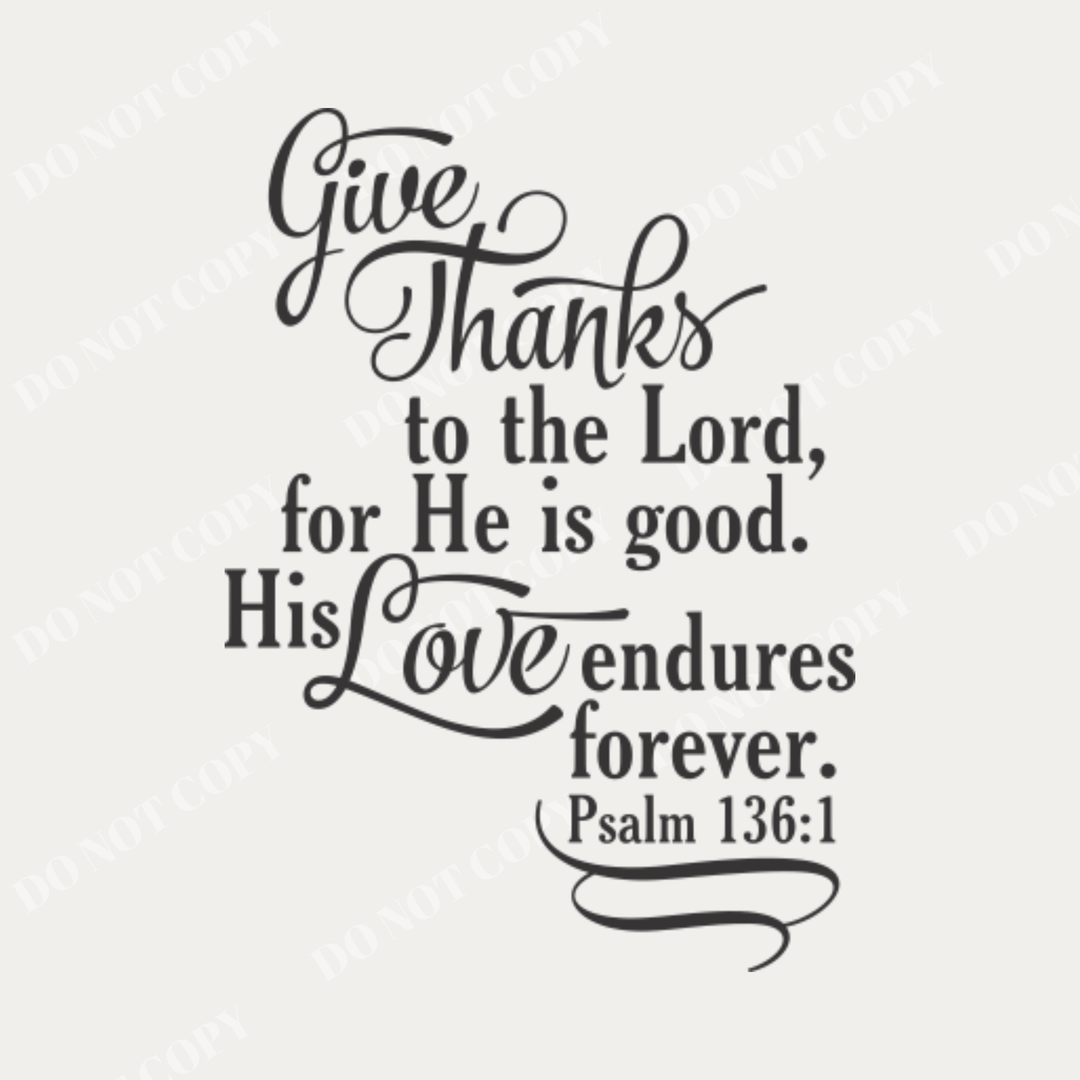 Close up of a Scripture wall art sticker of Psalm 136:1 that can be used in home or church decorating projects.