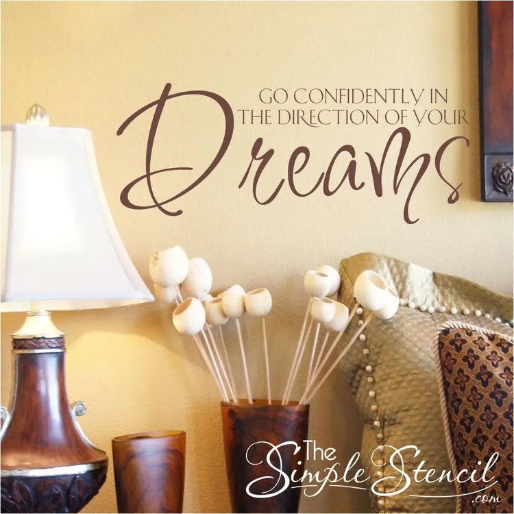 Go Confidently In The Direction Of Your Dreams