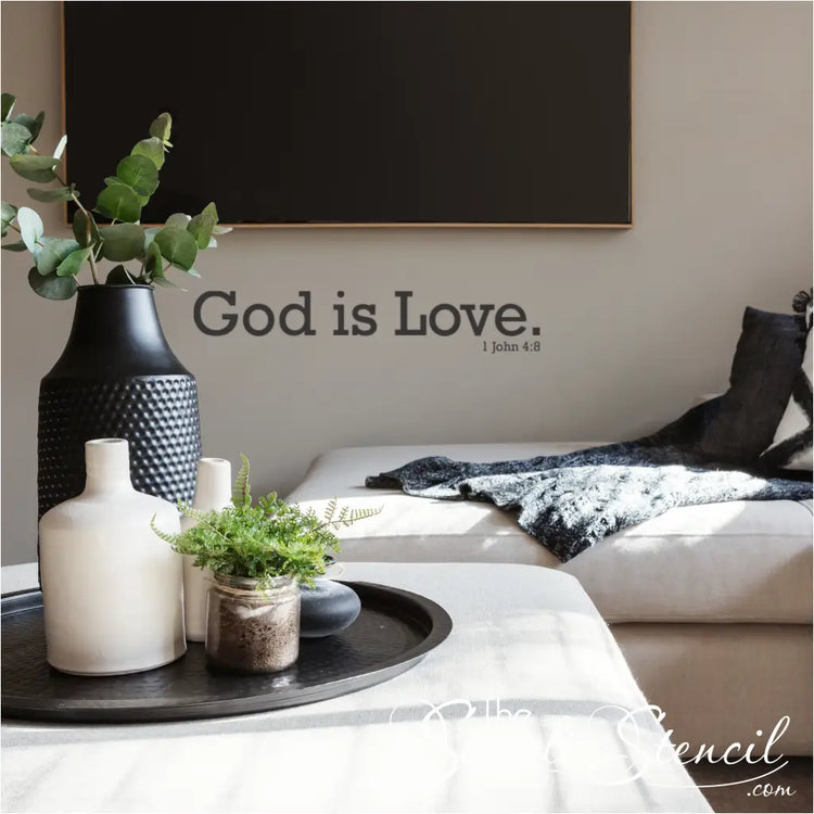 "God is Love 1 John 4:8" wall decal featured as an inspiring decor element in a modern interior.