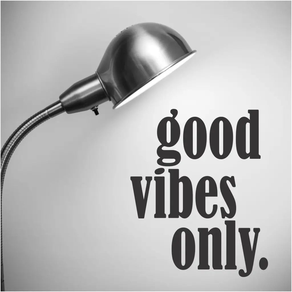 good vibes only vinyl wall decal sticker for home, office or school walls to foster a positive attitude wherever it's placed!