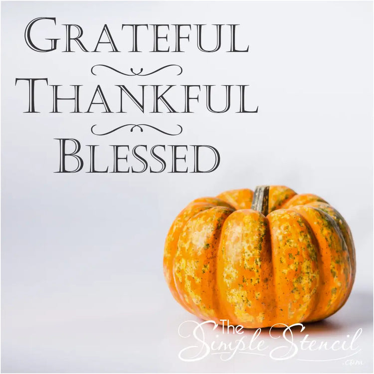Grateful Thankful Blessed | Wall Art Decal Removable Vinyl Stencil