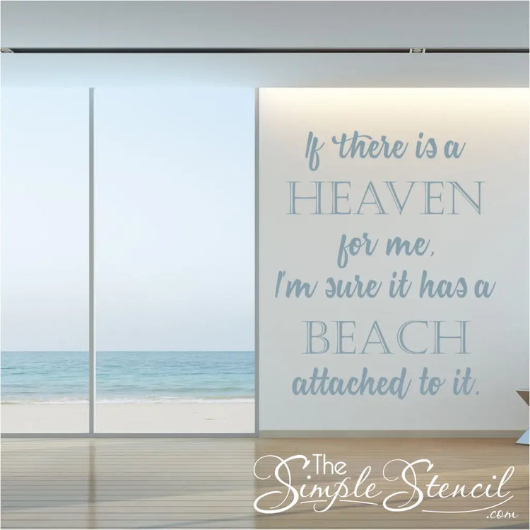 Large beach inspired quote by Jimmy Buffett wall decal beach home decor by The Simple Stencil reads: If there is a heaven for me, I'm sure it has a beach attached to it.
