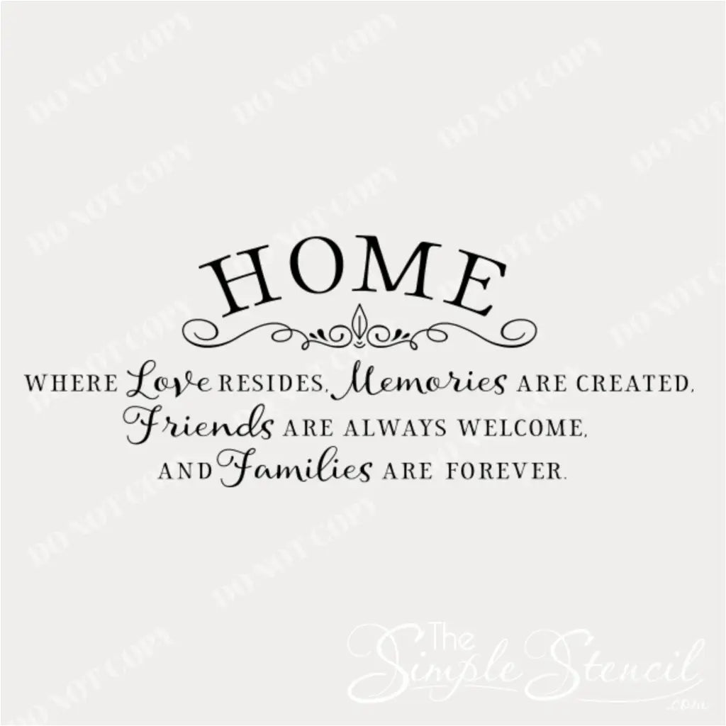 Close-up of Home Where Love Resides Friends Families Forever Decorative Wall Sticker