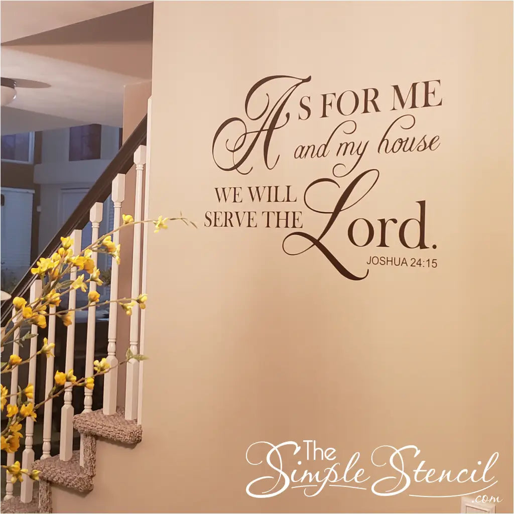 Joshua 24:15 Scripture Wall decal customer supplied picture showing bible verse on a staircase wall near beautiful flowers.