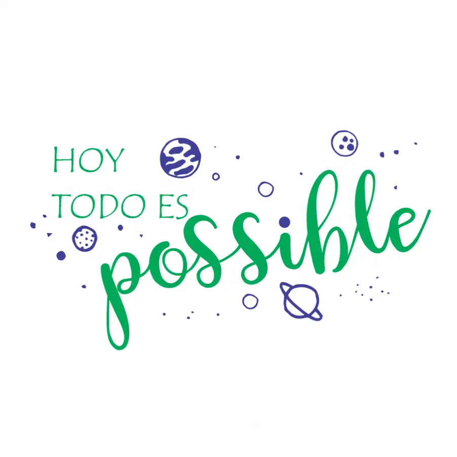 Hoy Todo Es Possible | Bi-Lingual School & Classroom Wall Decals