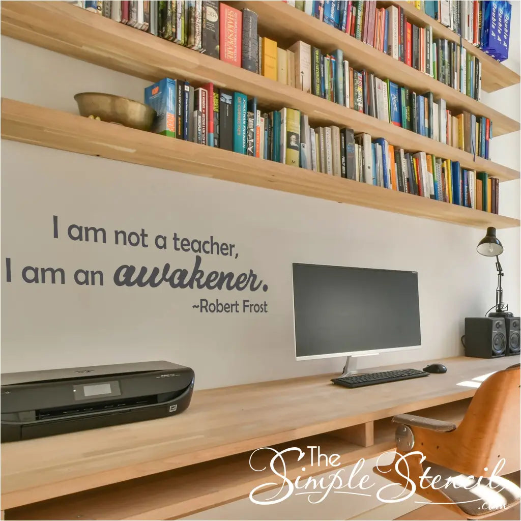 "I am an awakener" Teacher Appreciation Decal in Blue - Enhances Calm & Inspiring Teacher Office Decor.
