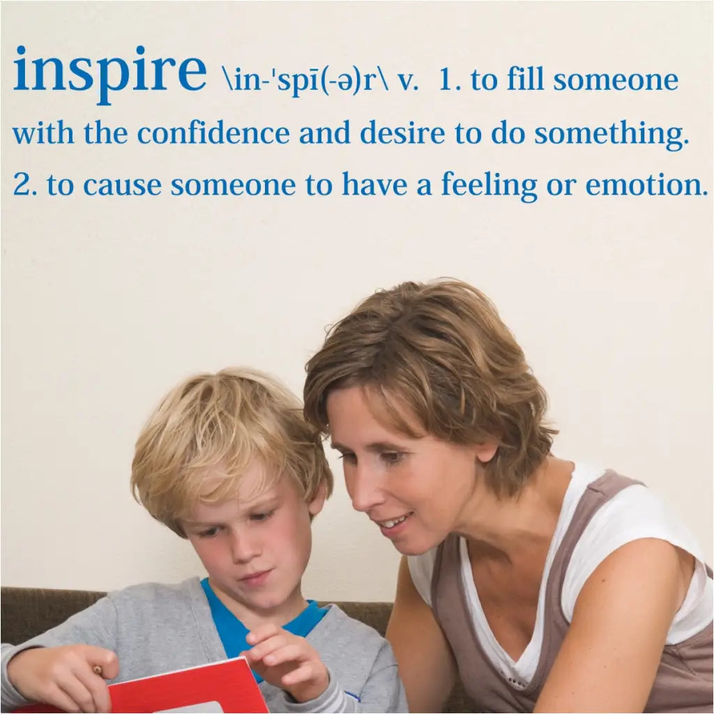 Reads: Inspire 1.. to fill someone with the confidence and desire to do something. 2. to cause someone to have a feeling or emotion. Simple Stencil vinyl wall decal for school classrooms, etc. 
