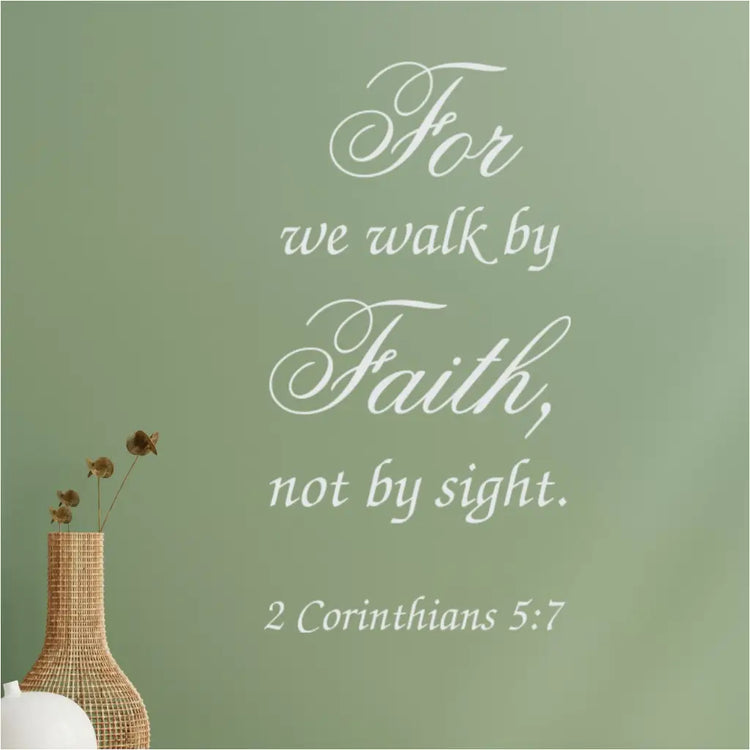 Church Wall Decal: "We Walk by Faith, Not by Sight" (2 Corinthians 5:7). Inspire your congregation with this beautiful vinyl decal featuring an uplifting Bible verse in a lovely font.