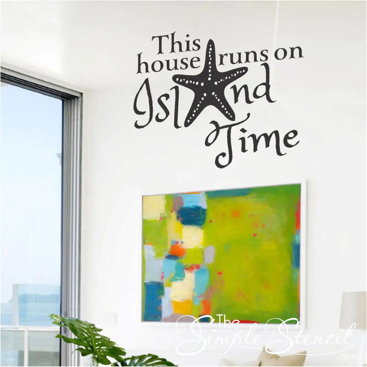 This house runs on Island Time | Large easy to install wall decal by The Simple Stencil adds nautical touches to beach home decor.