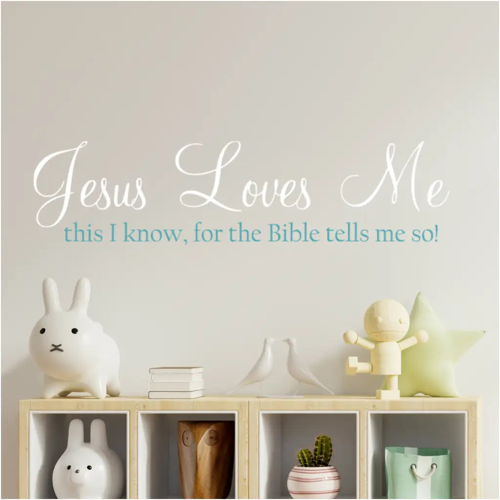 Jesus loves me this I know for the Bible tells me so. A vinyl wall quote decal by The Simple Stencil for Children's Room or Church Sunday School Room Decor