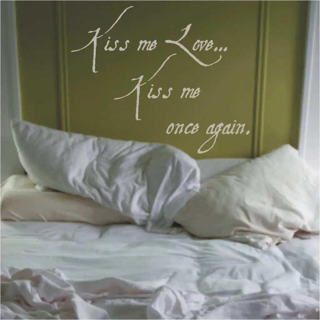 Kiss Me Love...kiss Once Again.