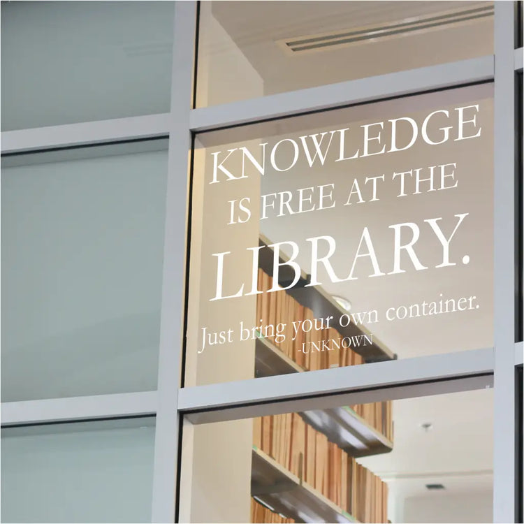 Knowledge Is Free At The Library | Funny Wall Reading Quote Decal