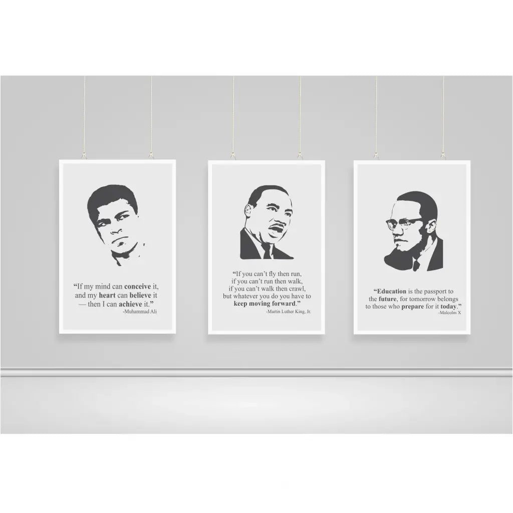 Three poster prints of popular black leaders in history. Malcolm X, Martin Luther King, Jr and Muhammad Ali - a set of five in total poster prints for display in schools, classrooms, churches or office buildings or anywhere black history is celebrated and remembered.