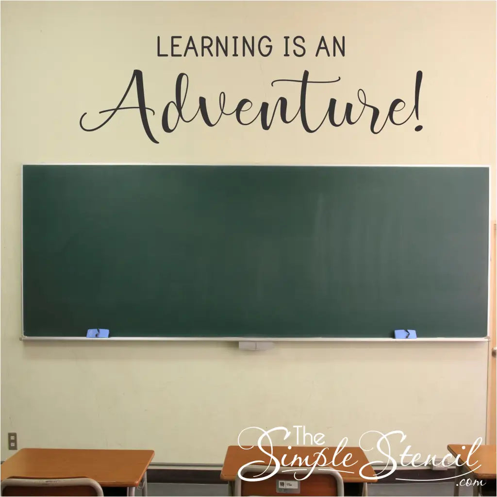 Learning Is An Adventure! | Wall Decal Stencil For School & Classroom Decor