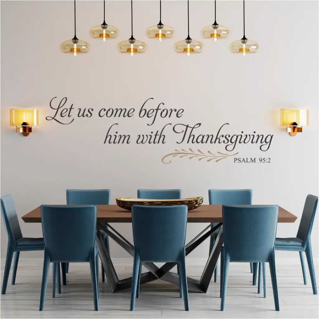 Let Us Come Before Him With Thanksgiving Wall Quote