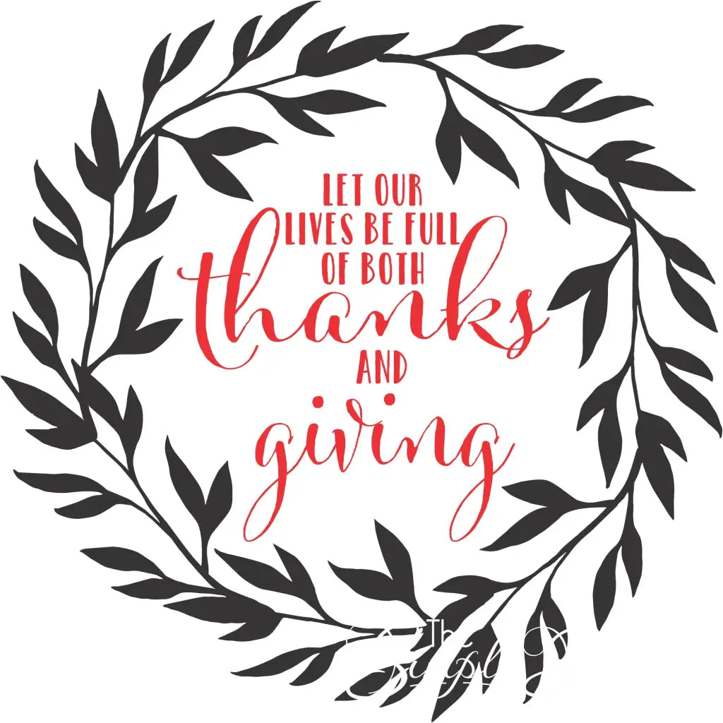 Let Our Lives Be Full Of Both Thanks And Giving | Thanksgiving Wreath Wall Decal Art
