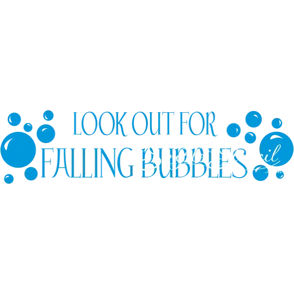 Look Out For Falling Bubbles