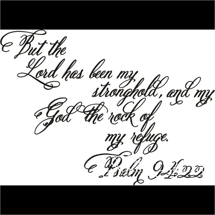 The Lord Has Been My Stronghold Psalm 94:22 Bible Verse Wall Decal
