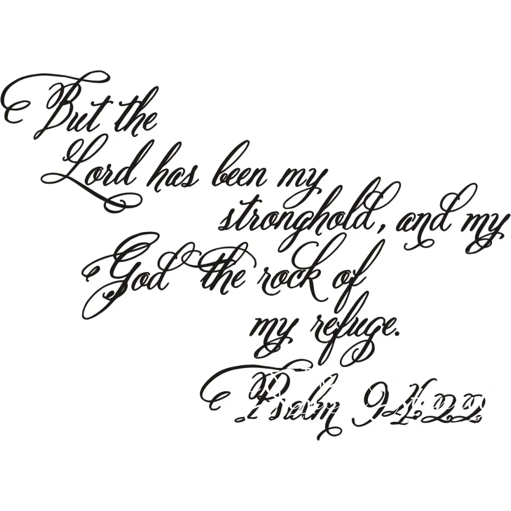 The Lord Has Been My Stronghold Psalm 94:22 Bible Verse Wall Decal