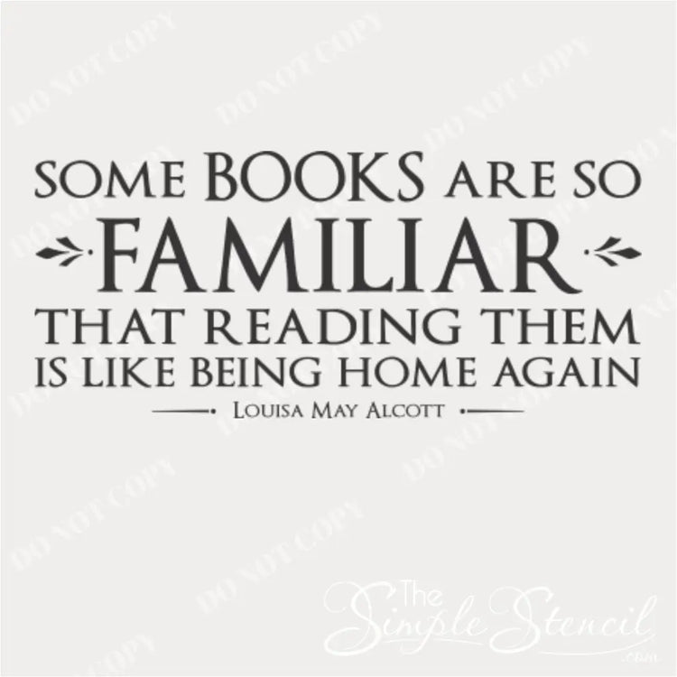 Close-up of 'Some books are so familiar...' quote wall decal