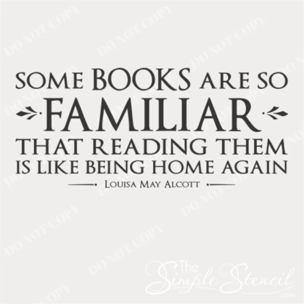 Close-up of 'Some books are so familiar...' quote wall decal