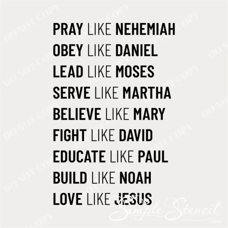 A black and white graphic design of a wall decal listing nine biblical virtues and figures, including "PRAY LIKE NEHEMIAH," "OBEY LIKE DANIEL," and "LOVE LIKE JESUS," on a plain light background.