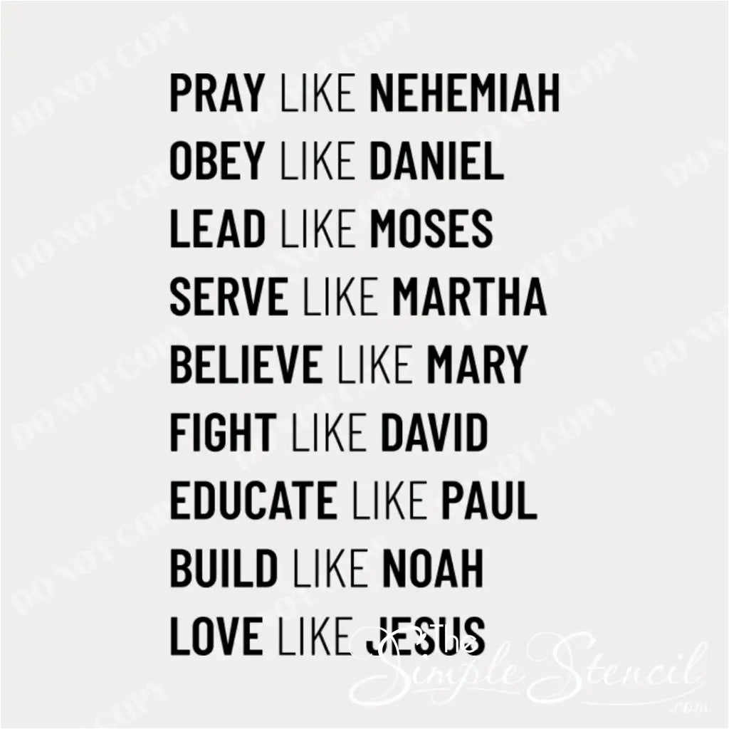 A black and white graphic design of a wall decal listing nine biblical virtues and figures, including "PRAY LIKE NEHEMIAH," "OBEY LIKE DANIEL," and "LOVE LIKE JESUS," on a plain light background.